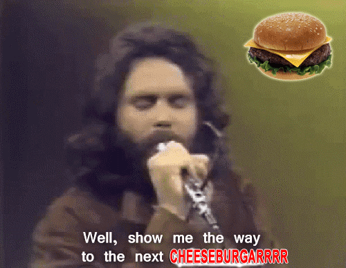show me the way to the next cheeseburger GIF
